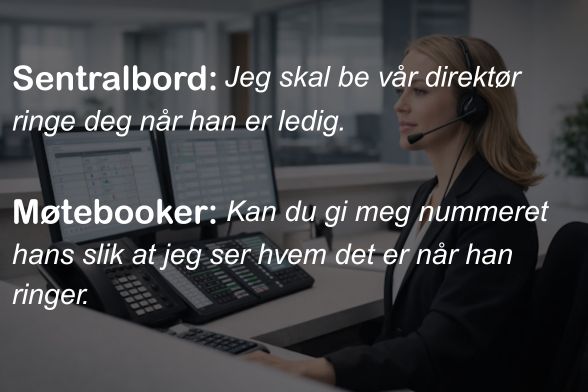 Møtebooker prøver å komme forbi sentralbord